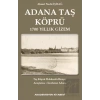 Adana Taş Köprü