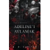 Adeline’ı Avlamak