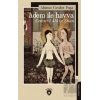 Adem İle Havva- Cennet - i Ala Ve Şitan