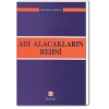 ADİ ALACAKLARIN REHNİ / S.İ.ÇAKIRCA / 2006