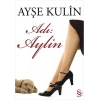 Adı: Aylin