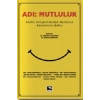 Adı; Mutluluk