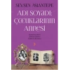 Adı Soyadı: Çocuklarının Annesi