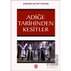 Adiğe Tarihinden Kesitler