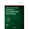 Adil Yargılanma Hakkı ÇerçevesindeYabancılara ve  Yurt Dışındaki Kişilere Yapılan Tebligat