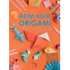 Adım Adım Origami Katla, Eğlenceyi Yakala!