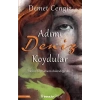 Adımı Deniz Koydular
