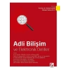 Adli Bilişim ve Elektronik Deliller