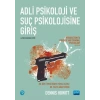 ADLİ PSİKOLOJİ VE SUÇ PSİKOLOJİSİNE GİRİŞ / Introduction to Forensic and Criminal Psychology
