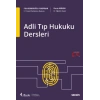 Adli Tıp Hukuku Dersleri