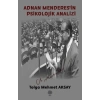 Adnan Menderesin Psikolojik Analizi
