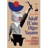 Adolf H.’nin Diğer Yaşamı