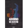 Adorno ve Estetik