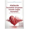 Afetlerde İncinebilir Gruplara Yönelik Sağlık Hizmetleri