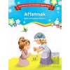 Affetmek - Bilinç ve Karakter Gelişimi (Büyük Boy)