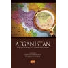 AFGANİSTAN - Tarih, Sosyokültürel Yapı, Ekonomi ve Dış Politika