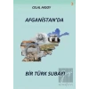 Afganistan’da Bir Türk Subayı