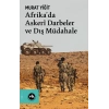 Afrika’da Askeri Darbeler ve Dış Müdahale
