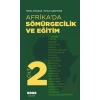 Afrika’da Sömürgecilik Ve Eğitim - Cilt 2