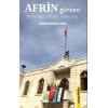 Afrin Güncesi & Zeytin Dalı Harekatı Kronolojisi