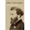 Ağa Takılmak