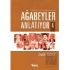 Ağabeyler Anlatıyor 4