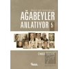Ağabeyler Anlatıyor 5