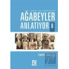 Ağabeyler Anlatıyor 8
