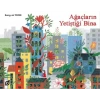 Ağaçların Yetiştiği Bina
