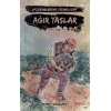 Ağır Taşlar -Aforizmalarımdan Seçmelerim