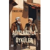 Ağıtlarıyla Öyküler