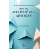 Ağız Ve Dil Araştırmalarına Adanan Bir Ömür Prof. Dr. Jale Öztürk’e Armağan