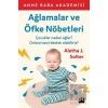 Ağlamalar ve Öfke Nöbetleri