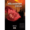 Ağlamayan Çocuk
