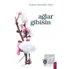 Ağlar Gibisin