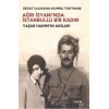Ağrı İsyanında İstanbullu Bir Kadın: Yaşar Hanımın Anıları