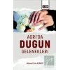 Ağrıda Düğün Gelenekleri Değerlendirilmesi