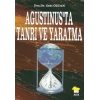 Agustinusta Tanrı ve Yaratma