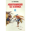 Ağustosböceği ile Karınca
