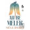 Ah Be Melek