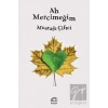 Ah Mercimeğim
