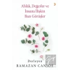 Ahlak, Değerler ve İnsana İlişkin Bazı Görüşler