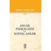 Ahlak Psikolojisi ve Sosyal Ahlak