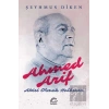 Ahmed Arif: Abisi Olmak Halkının
