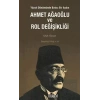 Ahmet Ağaoğlu ve Rol Değişikliği