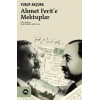Ahmet Ferit’e Mektuplar