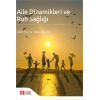 Aile Dinamikleri ve Ruh Sağlığı