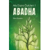 Aile Dizimi Öyküleri -1 Abadha