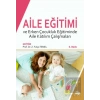 Aile Eğitimi ve Erken Çocukluk Eğitiminde Aile Katılım Çalışmaları
