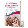 Aile Eğitiminde Güncel Konular